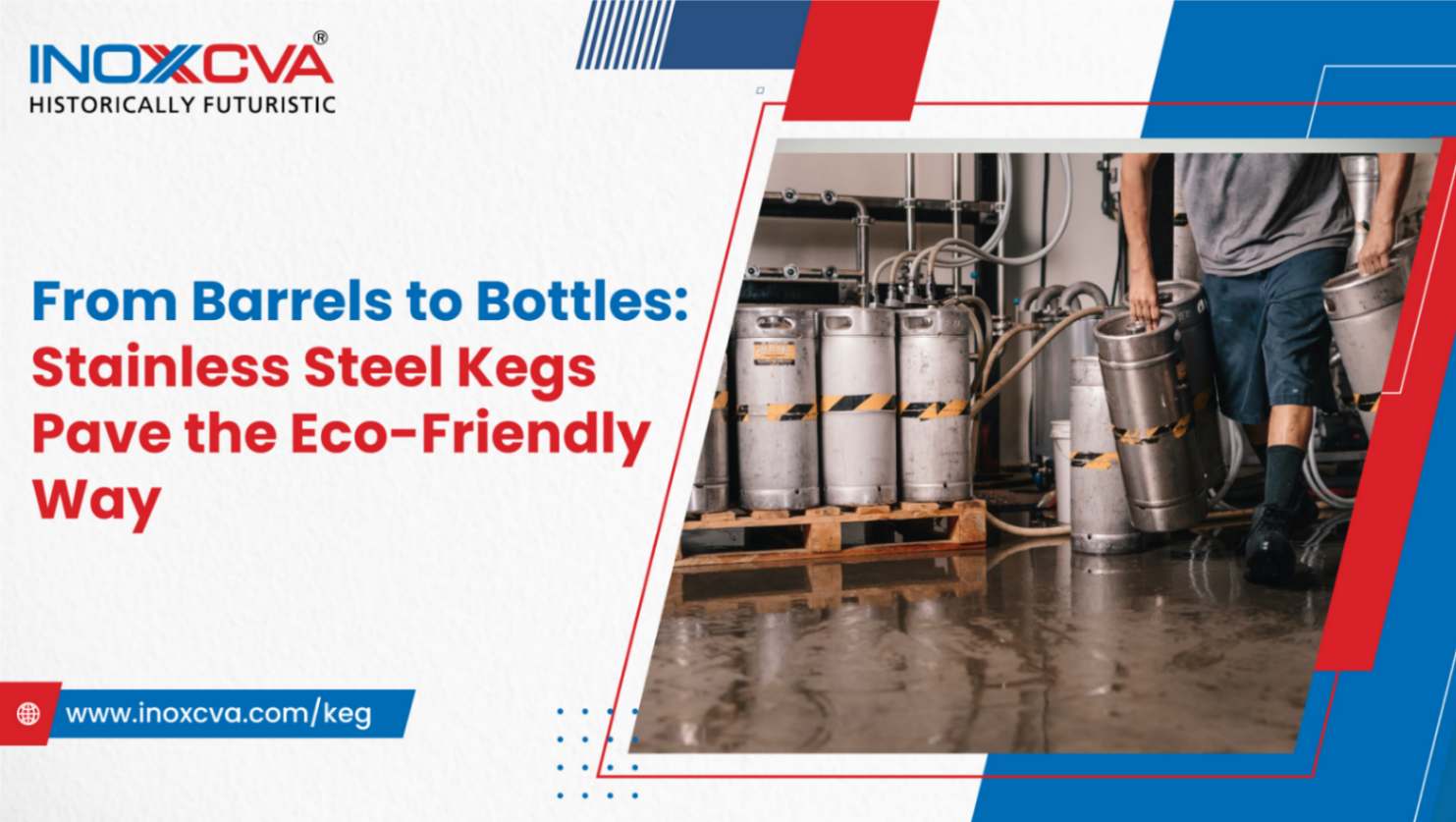 Stainless Steel Kegs: A Green Revolution in Beverage Packaging