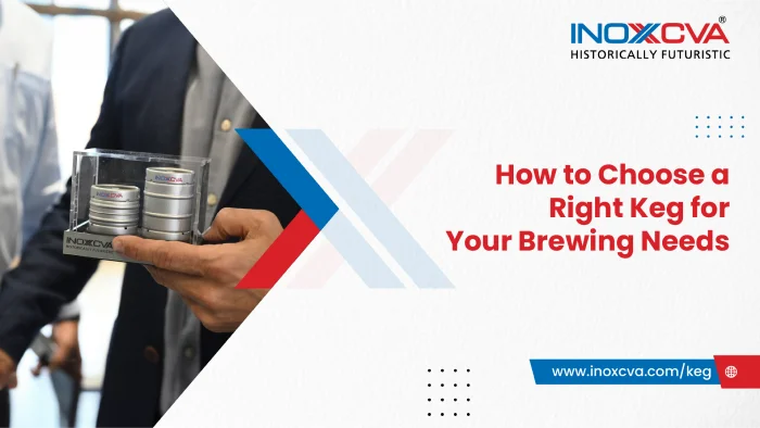 How to Choose a Right Keg for Your Brewing Needs